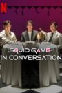 Squid Game in Conversation