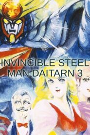 Invincible Steel Man Daitarn 3