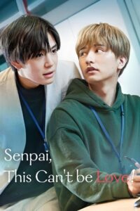Senpai, This Can’t Be Love!