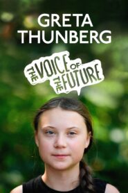 Greta Thunberg: The Voice of the Future